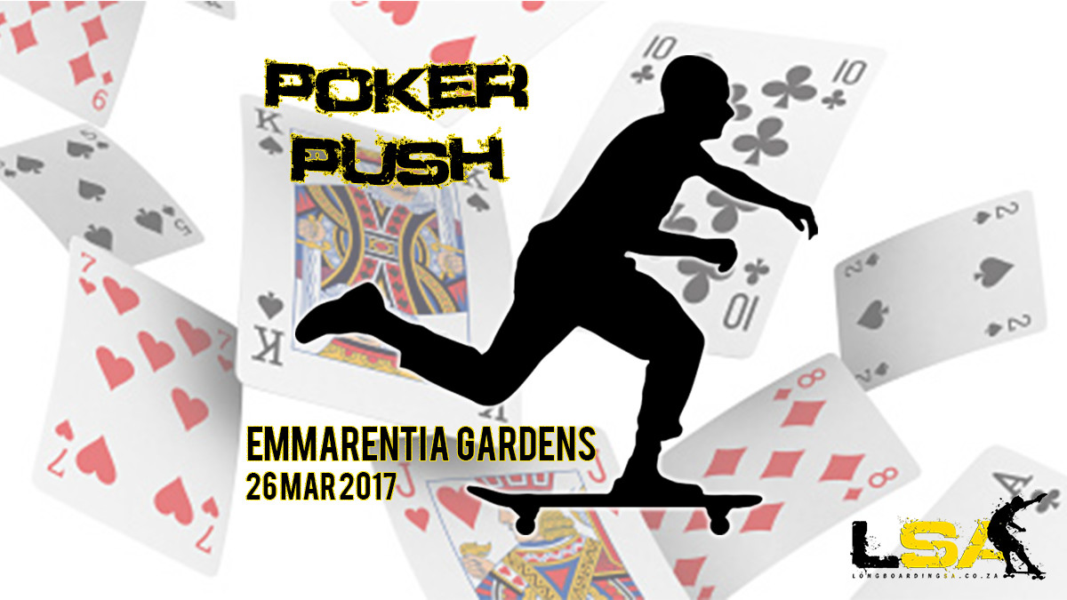 Longboarding SA Poker Push